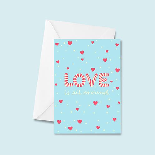 Valentines Card Love is All Around